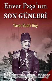 Enver Paşa'nın Son Günleri (Cep Boy)