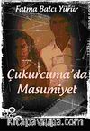 Çukurcuma'da Masumuyet