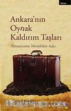 Ankara'nın Oynak Kaldırım Taşları & Almancının Memleket Aşkı