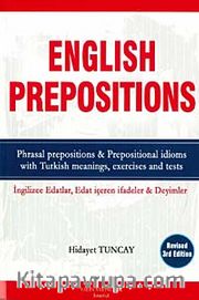 English Prepositions <br /> İngilizce Edatlar Edat İçeren İfadeler ve Deyimler