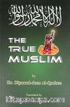 The True Muslim