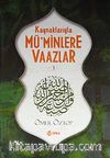 Kaynaklarıyla Mü'minlere Vaazlar-1