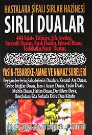 Sırlı Dualar <br /> Hastalara Şifalı Sırlar Hazinesi