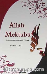 Allah Mektubu <br /> İlahi Hitaba Muhatap Olmak