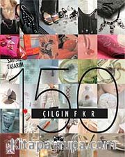 150 Çılgın Fikir
