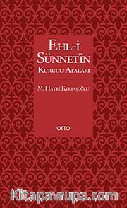 Ehl-i Sünnetin Kurucu Ataları