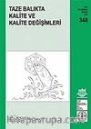 Taze Balıkta Kalite ve Kalite Değişimleri