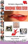 Dil, İletişim ve Duygusal Zeka & Konuşmak Yürek İster