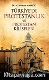 Türkiye'de Protestanlık ve Protestan Kiliseleri