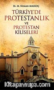 Türkiye'de Protestanlık ve Protestan Kiliseleri