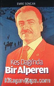 Keş Dağı'nda Bir Alperen