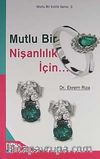 Mutlu Bir Nişanlılık İçin