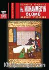 Bilinmeyen Yönleriyle Hz.Muhammed'in Ölümü