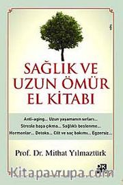 Sağlık ve Uzun Ömür El Kitabı