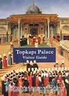 Topkapı Palace - Visitor Guide