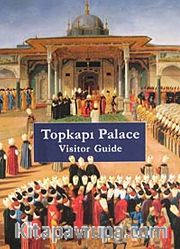 Topkapı Palace - Visitor Guide
