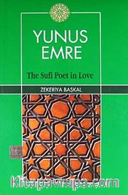 Yunus Emre <br /> The Sufi Poet in Love