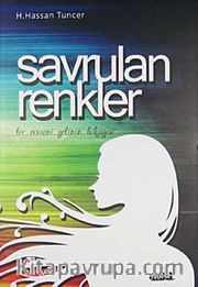 Savrulan Renkler <br /> Bir Ermeni Gelinin Hikayesi