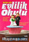 Herkes İçin Evlilik Okulu