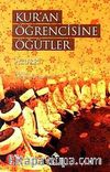 Kur'an Öğrencisine Öğütler