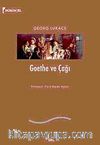 Goethe ve Çağı