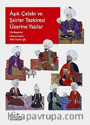 Aşık Çelebi ve Şairler Tezkiresi Üzerine Yazılar