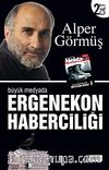 Büyük Medyada Ergenekon Haberciliği - II