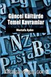 Güncel Kültürde Temel Kavramlar