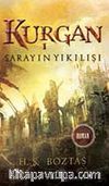 Kurgan -1 & Sarayın Yıkılışı