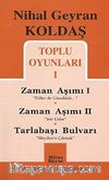 Zaman Aşımı I - Zaman Aşımı II - Tarlabaşı Bulvarı