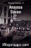 Anayasa Davası & Yassıada Zabıtları-V (4 Cilt)