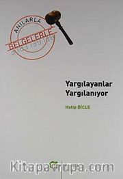 Yargılayanlar Yargılanıyor
