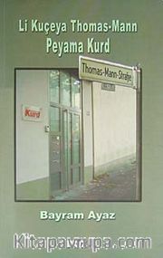 Li Kuçeya Thomas-Mann Peyama Kurd