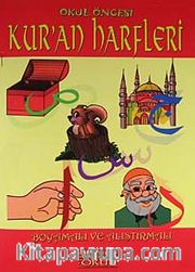 Okul Öncesi Kur'an Harfleri / Boyamalı ve Alıştırmalı