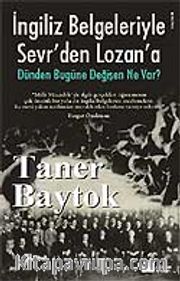 İngiliz Belgeleriyle Sevr'den Lozan'a