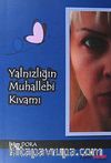 Yalnızlığın Muhallebi Kıvamı