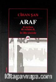 Araf <br /> Di Navbera Du Welatan De - İki Ülke Arasında