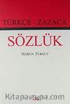 Türkçe - Zazaca Sözlük