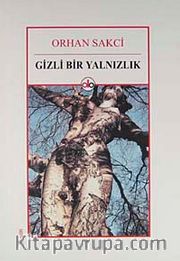 Gizli Bir Yalnızlık