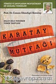 Karatay Mutfağı <br /> Kalıcı Kilo Verdiren Yemek Tarifleri