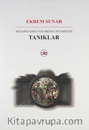 Tanıklar <br /> Mezopotamya'nın Medya Süvarileri