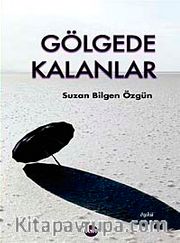 Gölgede Kalanlar