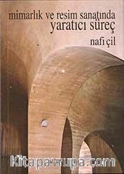 Mimarlık ve Resim Sanatında Yaratıcı Süreç