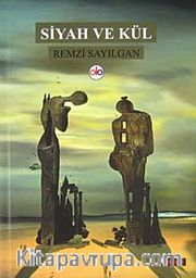 Siyah ve Kül