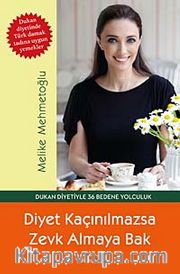 Diyet Kaçınılmazsa Zevk Almaya Bak