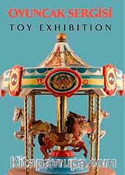 Oyuncak Sergisi - Toy Exhibition (Türkçe-İngilizce)