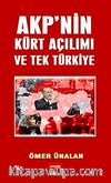 AKP'nin Kürt Açılımı ve Tek Türkiye