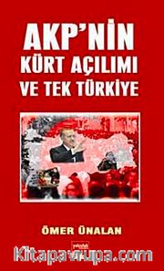AKP'nin Kürt Açılımı ve Tek Türkiye