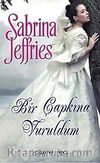 Bir Çapkına Vuruldum