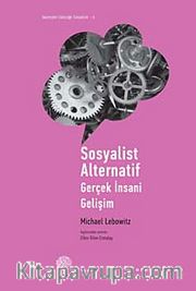 Sosyalist Alternatif <br /> Gerçek İnsani Gelişim
